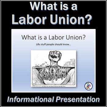 Preview of "What is a Labor Union?" - Informational Editable PowerPoint Slideshow