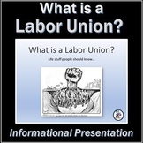 "What is a Labor Union?" Informational Slideshow for Googl
