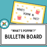 "What's Poppin'?" FACS Bulletin Board