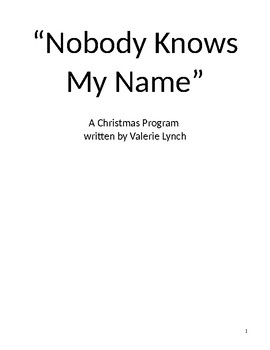 Preview of "Nobody Knows My Name" Religious Christmas Program/ Children's Play