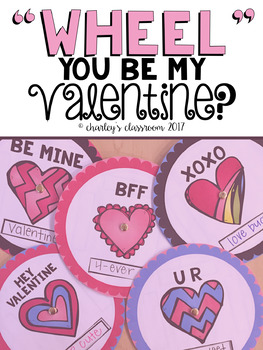 Wheel You Be My Valentine Valentine S Day Craft By Charley S Classroom