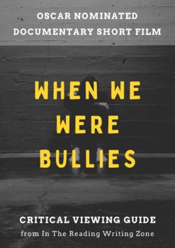 Preview of "When We Were Bullies" (2021) Documentary Short: Viewing Guide + Key