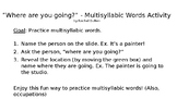 "Where are you going?" - Multisyllabic Words Activity