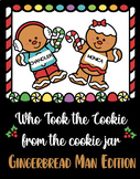 'Who Took the Cookie from the Cookie Jar?' - Gingerbread M