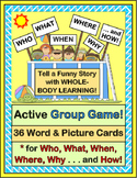 "Who, What, When, Where, Why, and How!" - Group Game and 3
