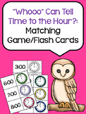 "Whooo" Can Tell Time To the Hour? (Matching Game/Flash Cards)