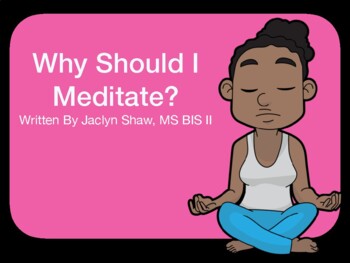 Preview of "Why Should I Meditate?"_Presentation_(20 SLIDES) SOCIAL EMOTIONAL TEACHING TOOL