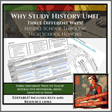 "Why Study History?" Unit, Three Different Ways