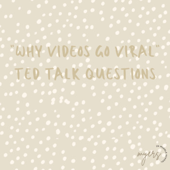 Preview of "Why Videos Go Viral" TED Talk Questions