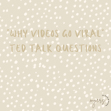 "Why Videos Go Viral" TED Talk Questions