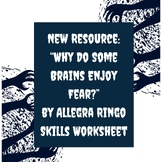 "Why do some brains enjoy fear?" by Allegra Ringo Skills W