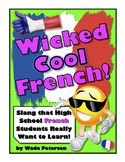 "Wicked Cool French!" (Cool French Slang Every Student Wan