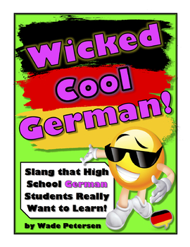 Preview of "Wicked Cool German!" (Cool German Slang Students Really Want to Learn)