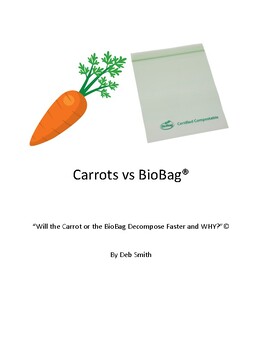 Preview of "Will the Carrot or the BioBag Decompose First, and Why?"