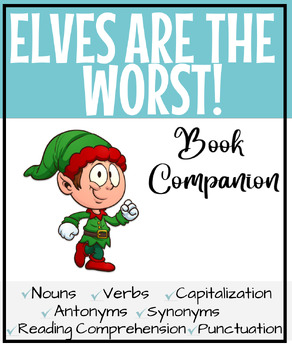 Preview of {Winter} Elves are the Worst! Book Companion {Reading Comprehension}