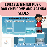  Winter Music Editable Daily Welcome and Agenda Slides