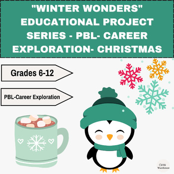 Preview of "Winter Wonders" Educational Project Series - PBL- Career Exploration- Christmas