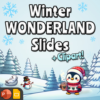 Preview of ⭐ Winter and Holiday Slides!┃+Clipart┃PowerPoint & Google Slides┃Original Art