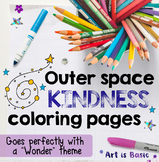 "Wonder" Outer Space Coloring Pages (KINDNESS themed)