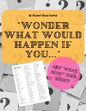 "Wonder What Would Happen If You..." Art Ideas Sheet