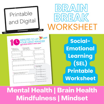 Preview of Brain Break | 10 Minutes to Let Your Mind Wander Printable Worksheet | SEL