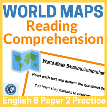 Preview of 'World Maps' Reading Comprehension: IB DP English B HL Paper 2 preparation