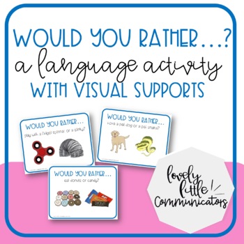 Preview of "Would You Rather...?" Social Language, Conversational Speech Activity for SLPs