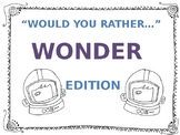 "Would You Rather" WONDER Edition! Game Reading Comprehension