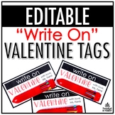 "Write On" Valentine Tags | EDITABLE