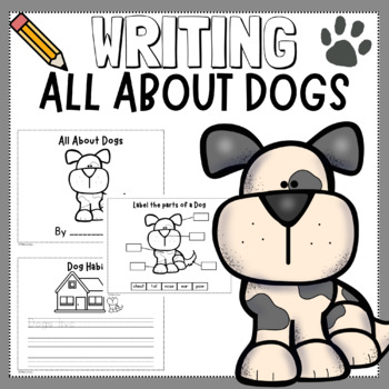 Preview of ✏️Writing Nonfiction Book - All About Dogs - Animals - Graphic Organizers