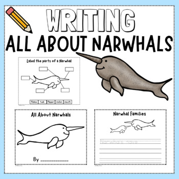 Preview of ✏️Writing Nonfiction Book All About Narwhals-Arctic Animals - Graphic Organizers
