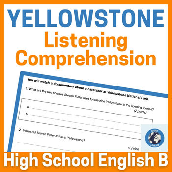 Preview of 'Yellowstone' IB DP English B HL Listening Comprehension - Paper 2 practice