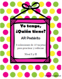 “Yo tengo, ¿Quién tiene? I have, who has? AR preterite verbs