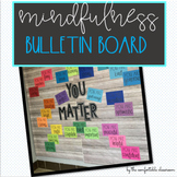 "You Matter" Mindfulness Bulletin Board & Bookmarks