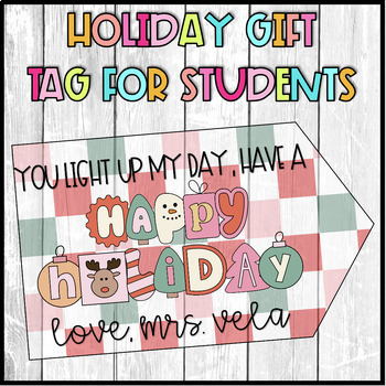 Preview of "You light up my day, have a HAPPY HOLIDAY" student gift tag
