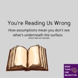 "You're Reading Us Wrong"