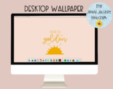 *You're So Golden* {Desktop Background/Wallpaper image}
