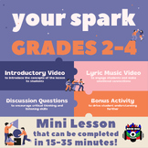 "Your Spark" Mini Lesson for Grades 2-4