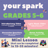 "Your Spark" Mini Lesson for Grades 5-6