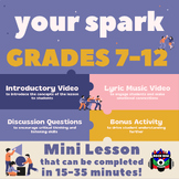 "Your Spark" Mini Lesson for Grades 7-12