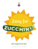 "Zany for Zucchini!" printable recipe and activity book