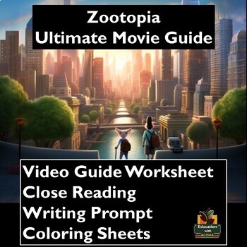 Preview of Zootopia Ultimate Movie Guide: Worksheets, Close Reading, Coloring, & More!