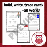 -an CVC (build, trace, write flashcards)