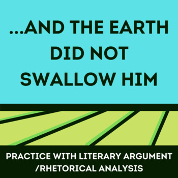 Preview of …and the earth did not swallow him: Practice with Literary Argument/RA