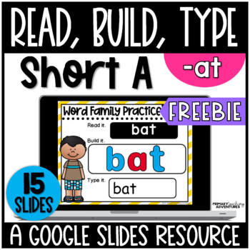 Preview of -at Word Family FREEBIE | Read Build Type | Google Slides | Distance Learning