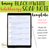 Boring Black & White SOAP Note Template for Teletherapy