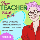 (eBook) New Teacher Thrival Guide: A guide for thriving in