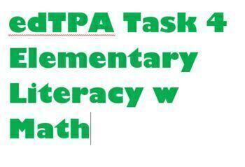 Preview of   edTPA Elem. Literacy w Math Task 4 ONLY