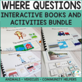 Where Questions Interactive Books and Activities Bundle fo