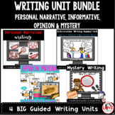 Writing Unit Bundle: Personal Narrative, Informative, Opin